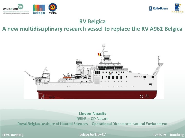 RV Belgica A new multidisciplinary research vessel to replace the RV A 962 Belgica