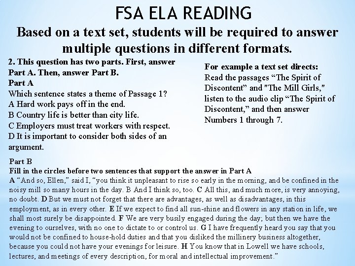 FSA ELA READING Based on a text set, students will be required to answer