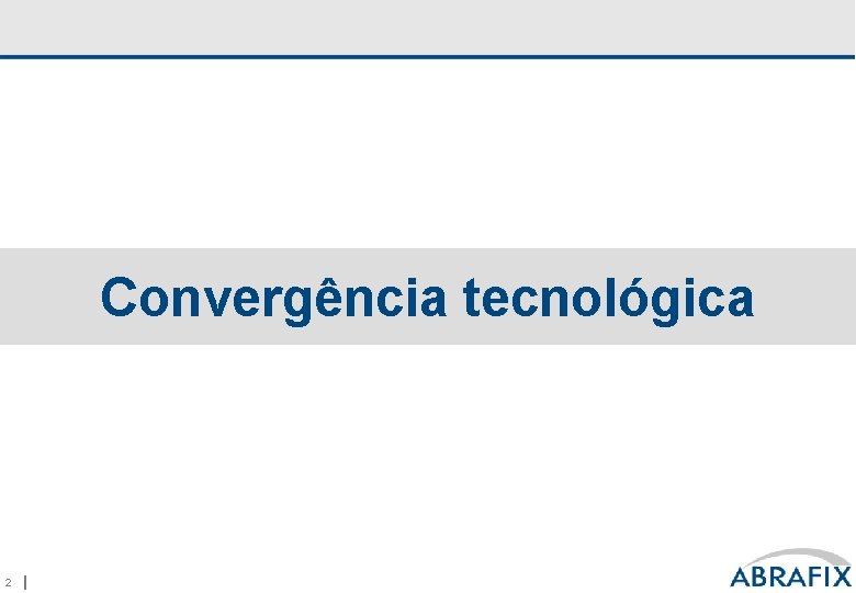 Convergência tecnológica 2 