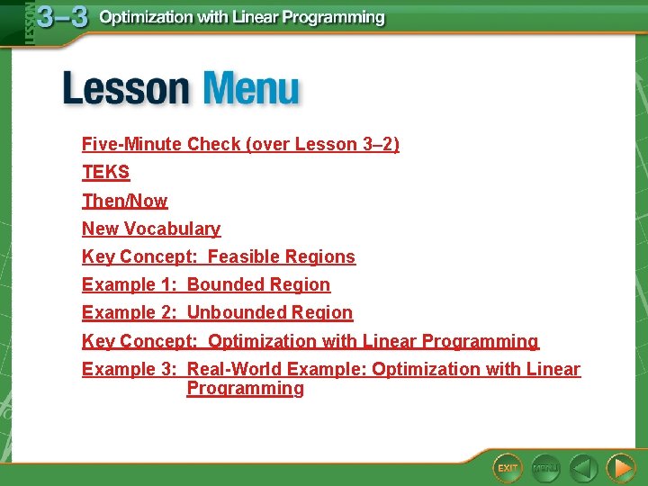 Five-Minute Check (over Lesson 3– 2) TEKS Then/Now New Vocabulary Key Concept: Feasible Regions