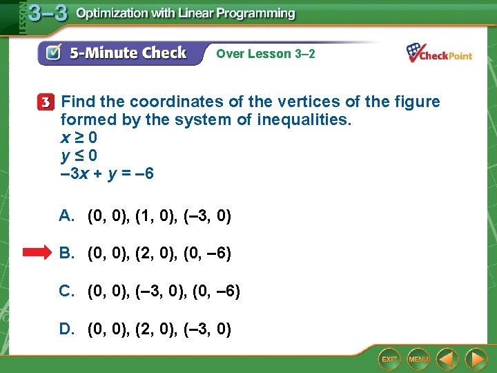 Over Lesson 3– 2 Find the coordinates of the vertices of the figure formed