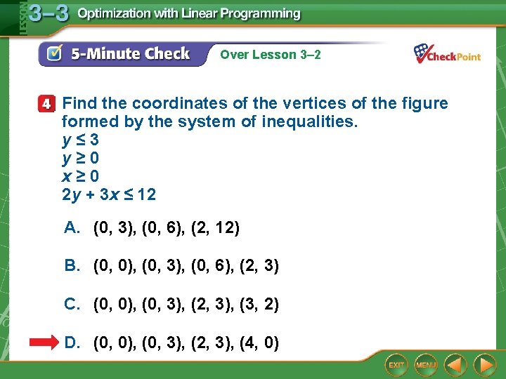 Over Lesson 3– 2 Find the coordinates of the vertices of the figure formed