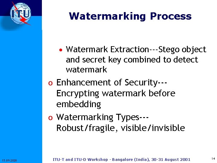 Watermarking Process · Watermark Extraction---Stego object and secret key combined to detect watermark o