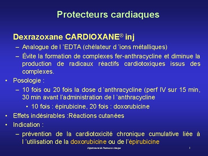 Protecteurs cardiaques Dexrazoxane CARDIOXANE® inj – Analogue de l ’EDTA (chélateur d ’ions métalliques)