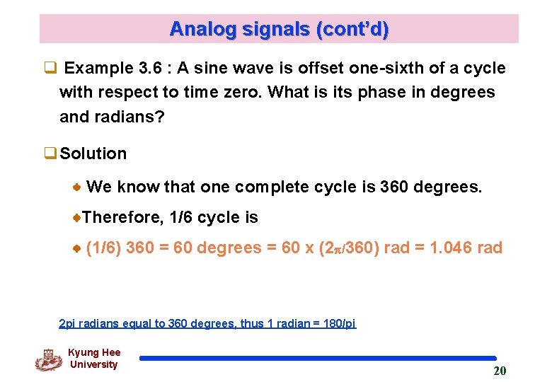 Analog signals (cont’d) q Example 3. 6 : A sine wave is offset one-sixth