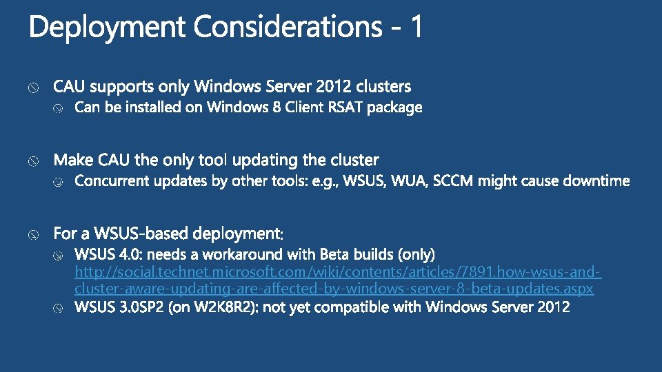 http: //social. technet. microsoft. com/wiki/contents/articles/7891. how-wsus-andcluster-aware-updating-are-affected-by-windows-server-8 -beta-updates. aspx 