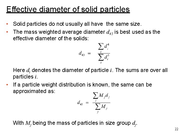 Effective diameter of solid particles • Solid particles do not usually all have the