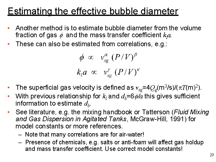 Estimating the effective bubble diameter • Another method is to estimate bubble diameter from