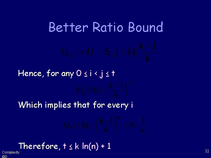 Better Ratio Bound Hence, for any 0 ≤ i < j ≤ t Which