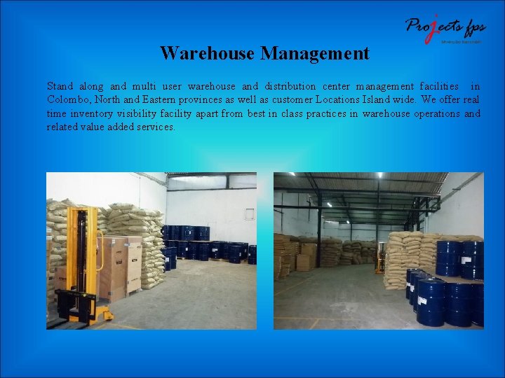 Warehouse Management Stand along and multi user warehouse and distribution center management facilities in