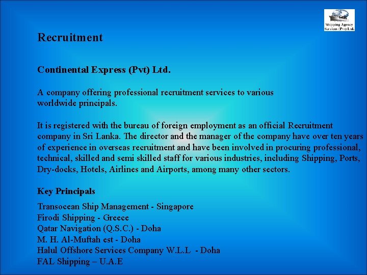 Recruitment Continental Express (Pvt) Ltd. A company offering professional recruitment services to various worldwide