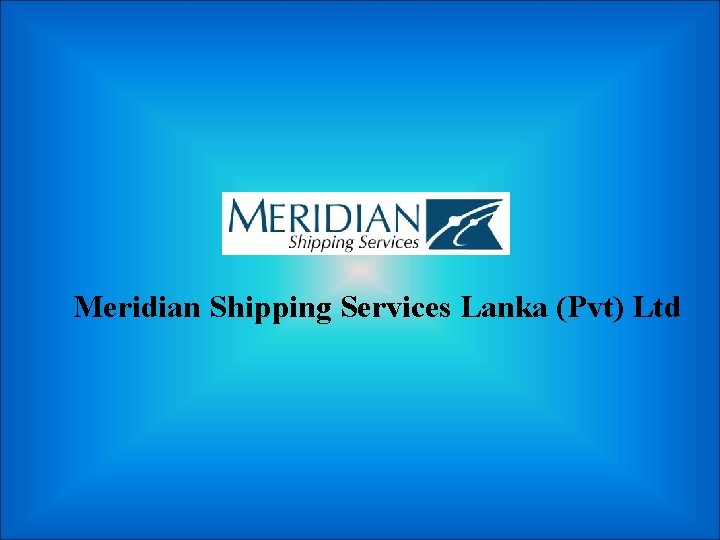 Meridian Shipping Services Lanka (Pvt) Ltd 