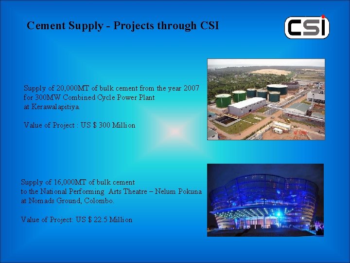 Cement Supply - Projects through CSI Supply of 20, 000 MT of bulk cement