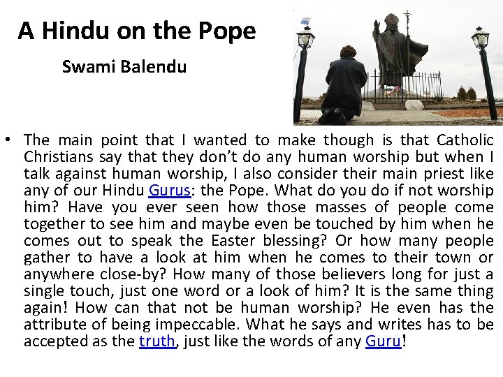  A Hindu on the Pope Swami Balendu • The main point that I