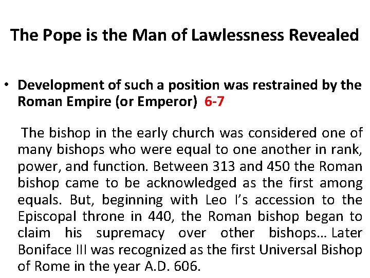 The Pope is the Man of Lawlessness Revealed • Development of such a position