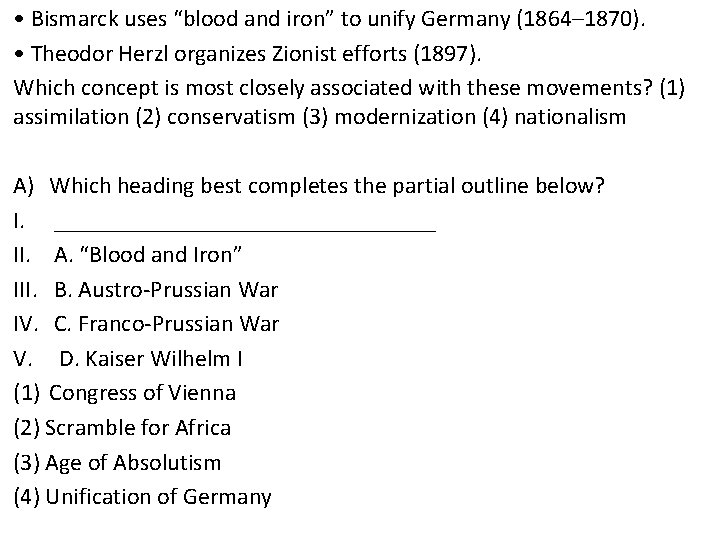  • Bismarck uses “blood and iron” to unify Germany (1864– 1870). • Theodor