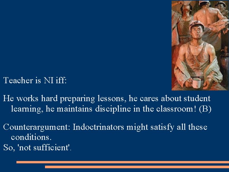 Teacher is NI iff: He works hard preparing lessons, he cares about student learning,