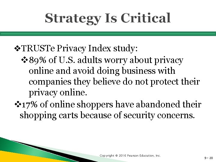 v. TRUSTe Privacy Index study: v 89% of U. S. adults worry about privacy