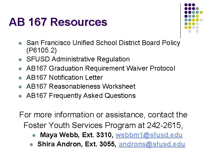 AB 167 Resources l l l San Francisco Unified School District Board Policy (P