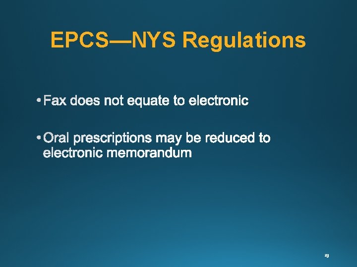EPCS—NYS Regulations 