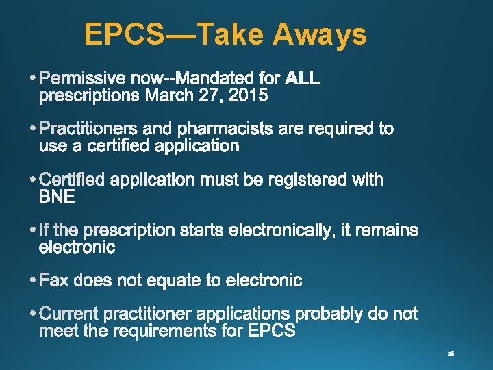EPCS—Take Aways 