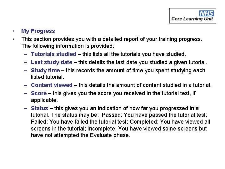  • • My Progress This section provides you with a detailed report of