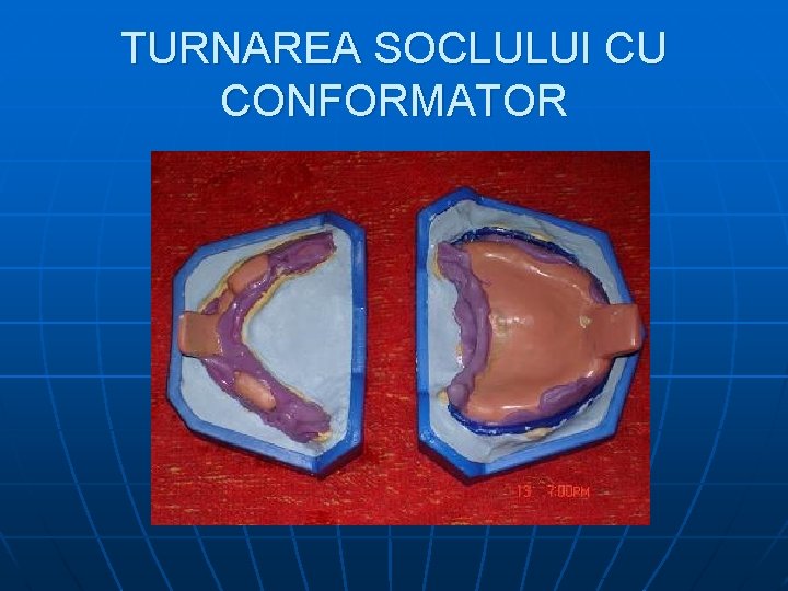 TURNAREA SOCLULUI CU CONFORMATOR 