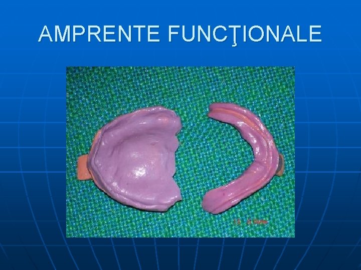 AMPRENTE FUNCŢIONALE AMPRENTE FUNCŢIONALE