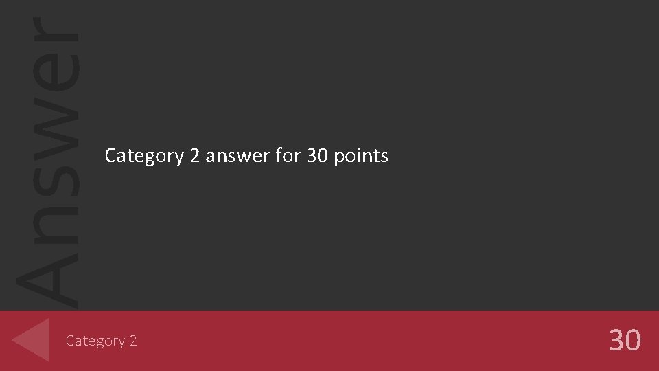 Answer Category 2 answer for 30 points Category 2 30 