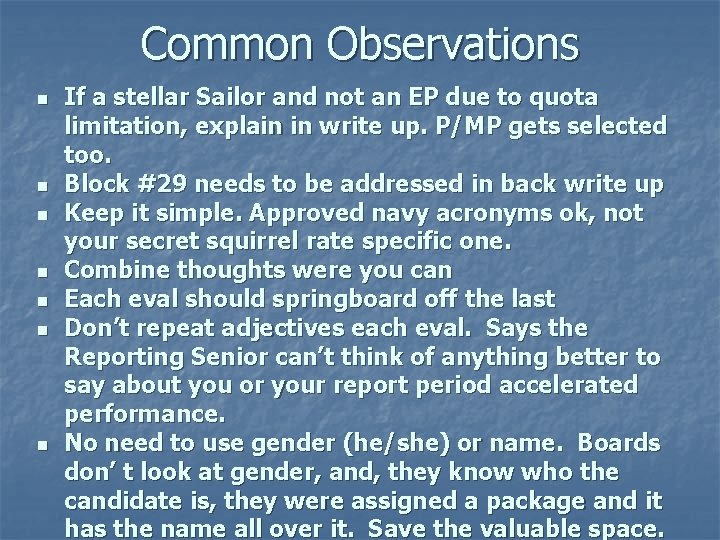 Common Observations n n n n If a stellar Sailor and not an EP