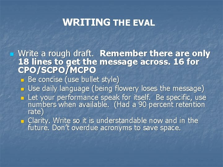 WRITING THE EVAL n Write a rough draft. Remember there are only 18 lines