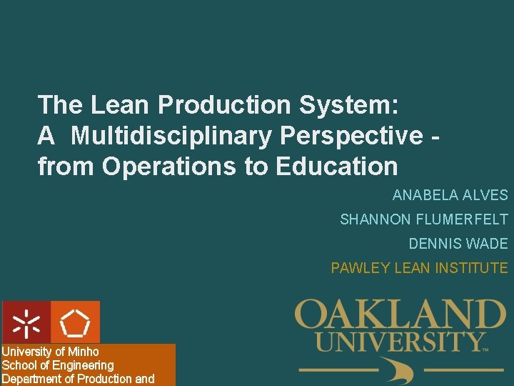 The Lean Production System: A Multidisciplinary Perspective from Operations to Education ANABELA ALVES SHANNON