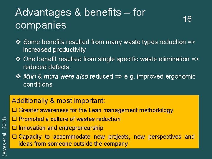 Advantages & benefits – for companies 16 v Some benefits resulted from many waste