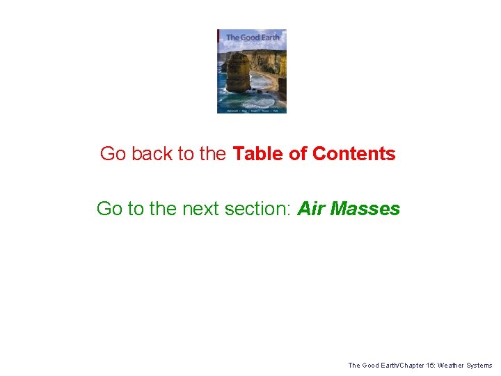 Go back to the Table of Contents Go to the next section: Air Masses