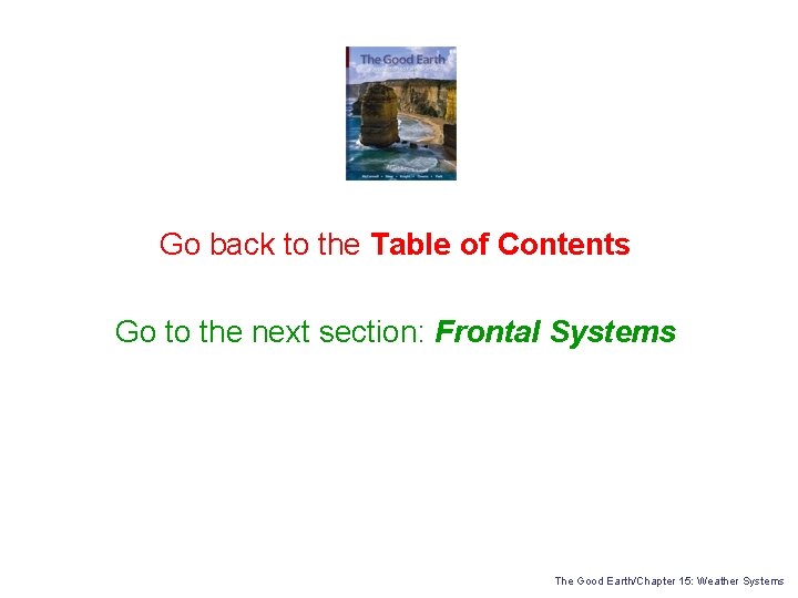 Go back to the Table of Contents Go to the next section: Frontal Systems