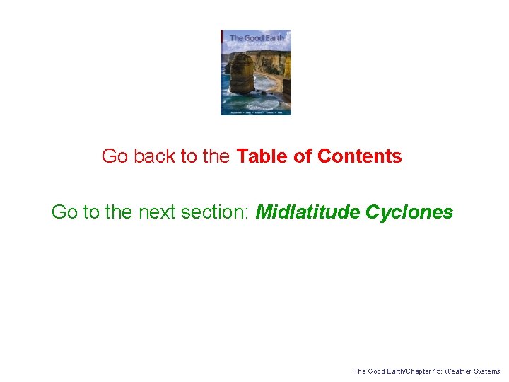 Go back to the Table of Contents Go to the next section: Midlatitude Cyclones