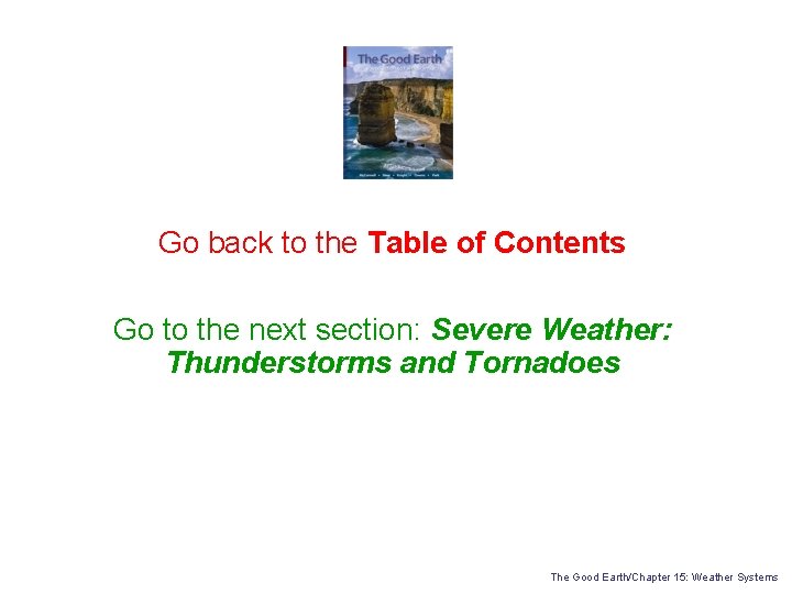Go back to the Table of Contents Go to the next section: Severe Weather: