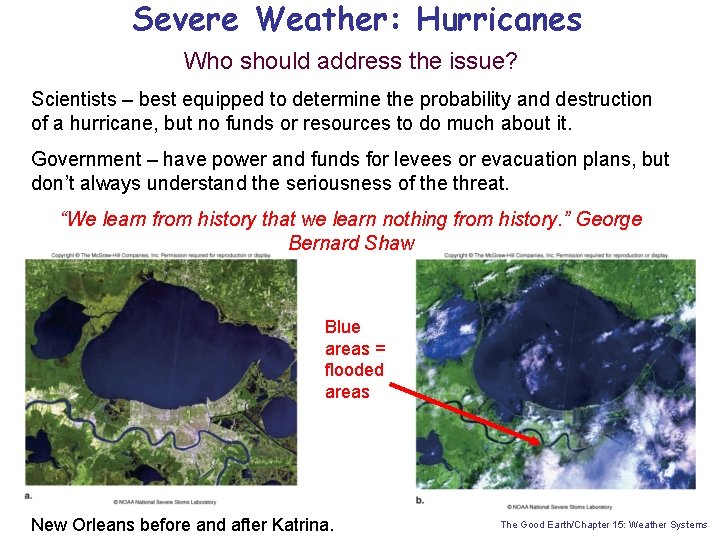 Severe Weather: Hurricanes Who should address the issue? Scientists – best equipped to determine