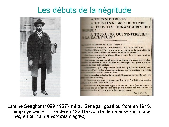 Les débuts de la négritude Lamine Senghor (1889 -1927), né au Sénégal, gazé au
