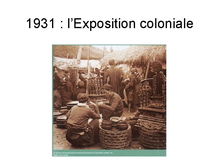 1931 : l’Exposition coloniale 