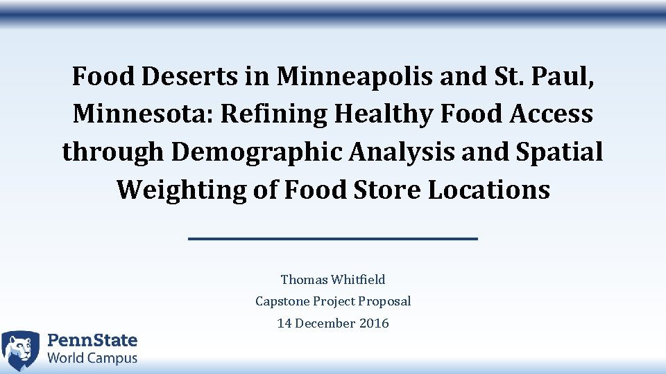 Food Deserts in Minneapolis and St. Paul, Minnesota: Refining Healthy Food Access through Demographic