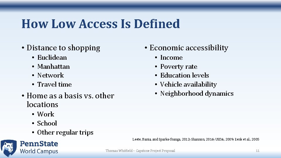 How Low Access Is Defined • Distance to shopping • • • Economic accessibility