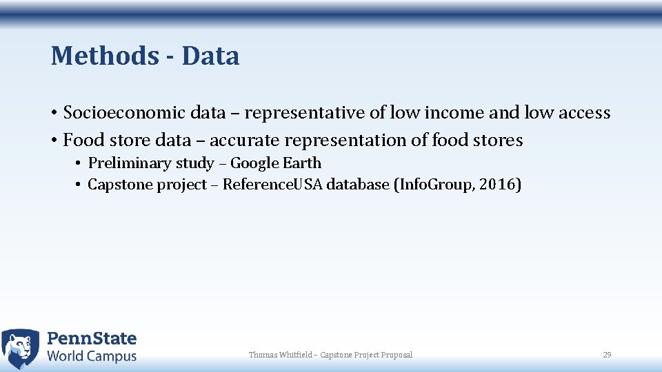 Methods - Data • Socioeconomic data – representative of low income and low access