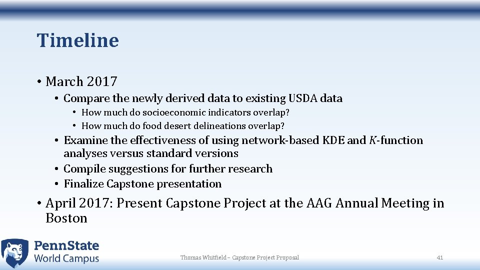 Timeline • March 2017 • Compare the newly derived data to existing USDA data