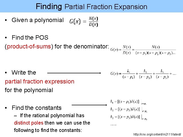 Finding Partial Fraction Expansion • Given a polynomial • Find the POS (product-of-sums) for