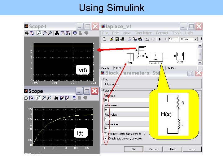 Using Simulink v(t) H(s) i(t) 