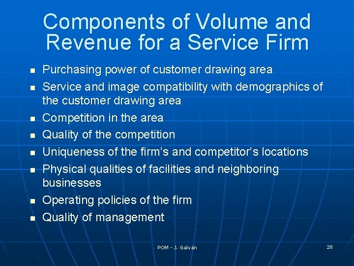 Components of Volume and Revenue for a Service Firm n n n n Purchasing