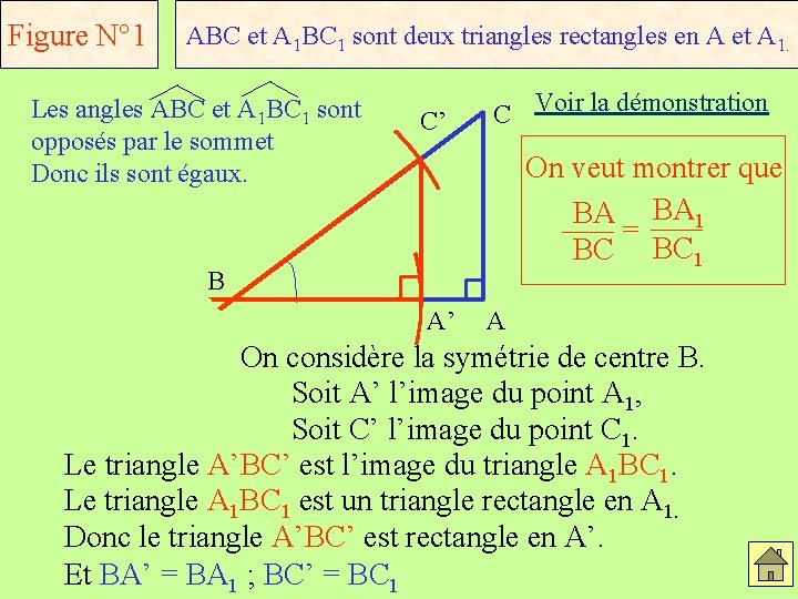 Figure N° 1 ABC et A 1 BC 1 sont deux triangles rectangles en