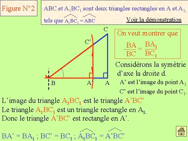 Figure N° 2 ABC et A 1 BC 1 sont deux triangles rectangles en