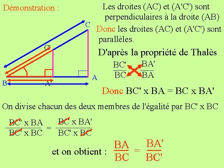 Démonstration : C' B A' Les droites (AC) et (A'C') sont perpendiculaires à la